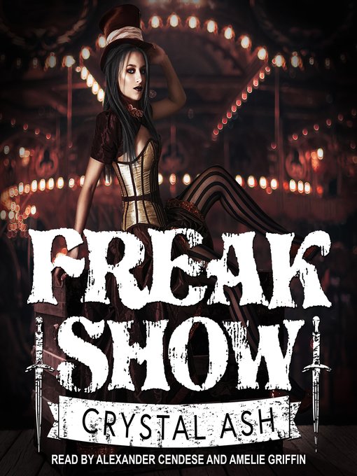 Title details for Freak Show by Crystal Ash - Available